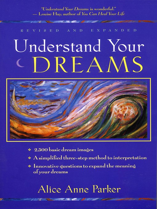 Title details for Understand Your Dreams by Alice Anne Parker - Available